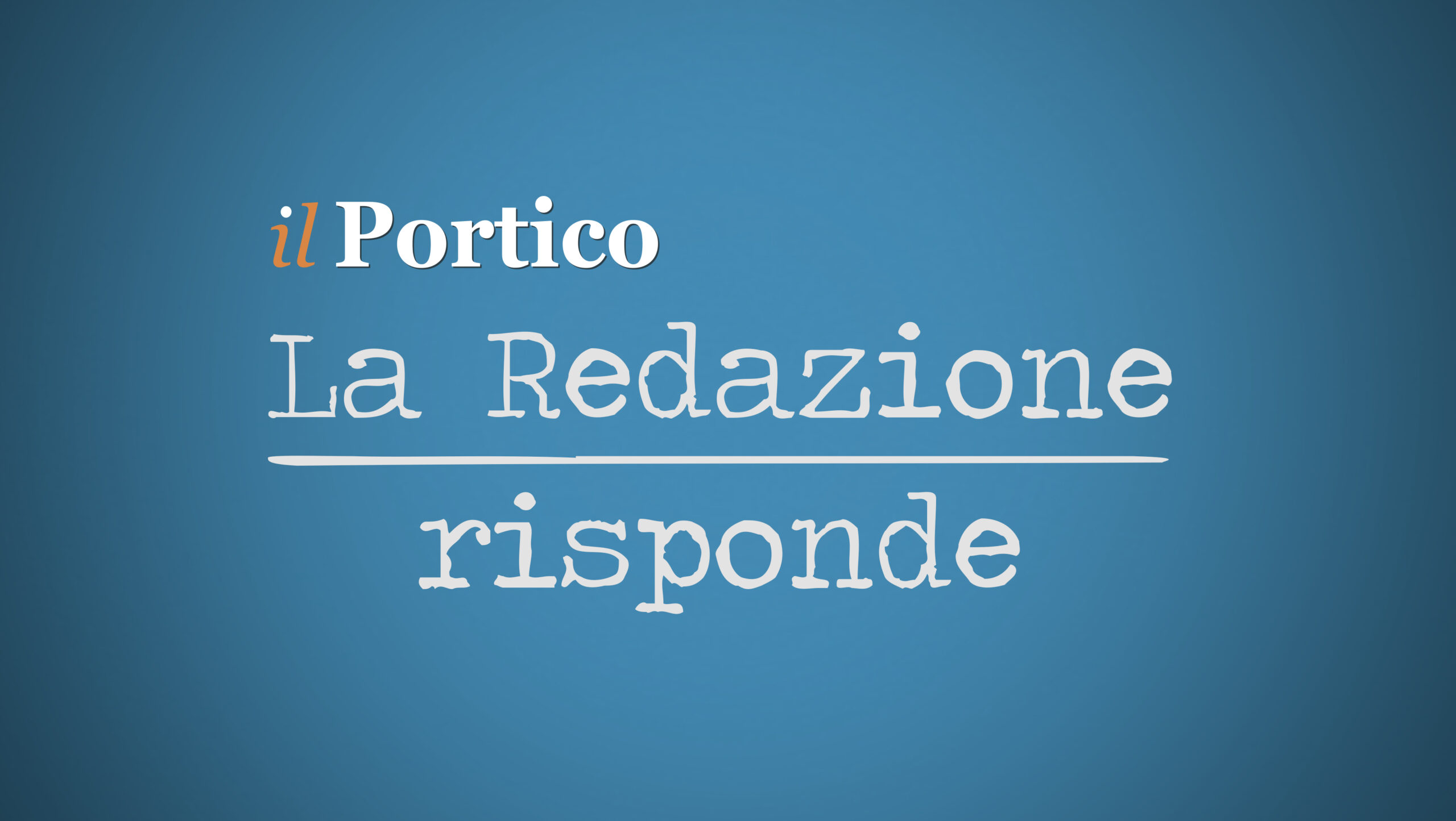 Le domande dei lettori sulla massoneria e sull’omosessualità Le risposte della redazione de Il Portico